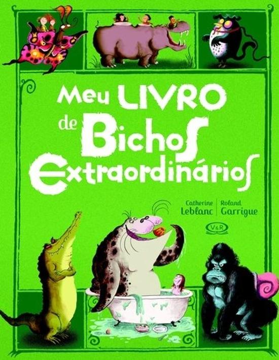 MEU LIVRO DE BICHOS EXTRAORDINARIOS