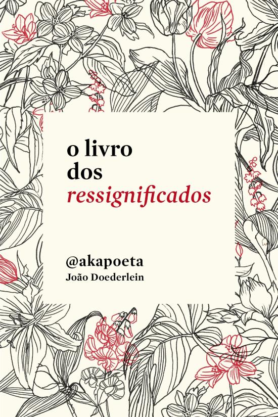 LIVRO DOS RESSIGNIFICADOS, O