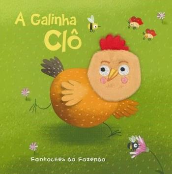 GALINHA CLO, A - FANTOCHES DA FAZENDA