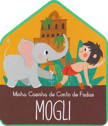 MOGLI - MINHA CASINHA DE CONTO DE FADAS