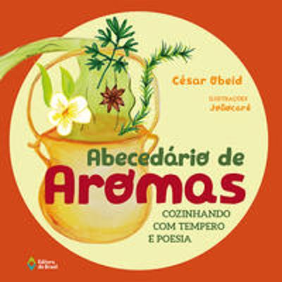 ABECEDARIO DE AROMAS - COZINHANDO COM TEMPERO E PO