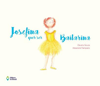 JOSEFINA QUER SER BAILARINA