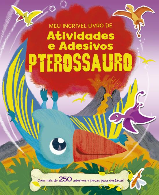 ATIVIDADES E ADESIVOS - PTEROSSAURO