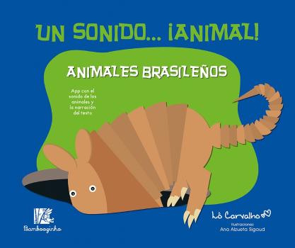 ANIMALES BRASILENOS - COL. UN SONIDO... ANIMAL
