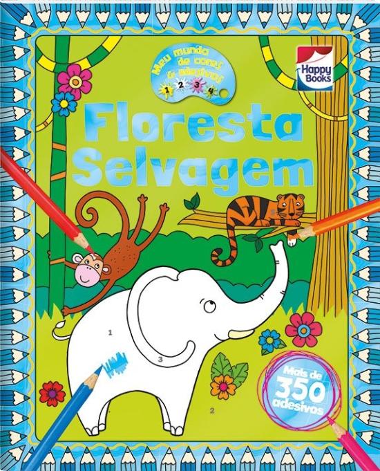 MEU MUNDO DE CORES E ADESIVOS - FLORESTA SELVAGEM