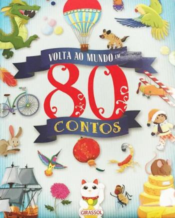 VOLTA AO MUNDO EM 80 CONTOS