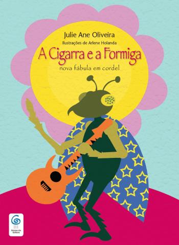 CIGARRA E A FORMIGA, A