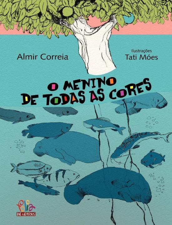 MENINO DE TODAS AS CORES, O