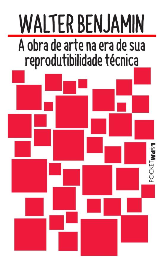 OBRA DE ARTE NA ERA DE SUA REPRODUTIBILIDADE TECNI