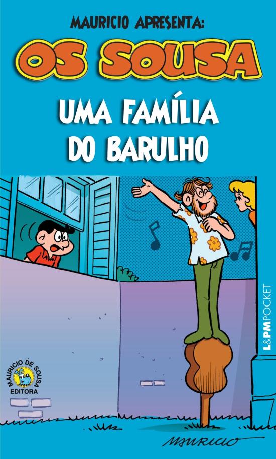 SOUSA - UMA FAMILIA DO BARULHO, OS