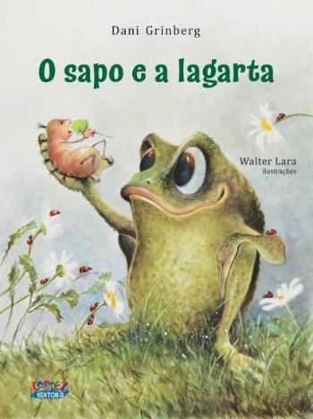 SAPO E A LAGARTA, O