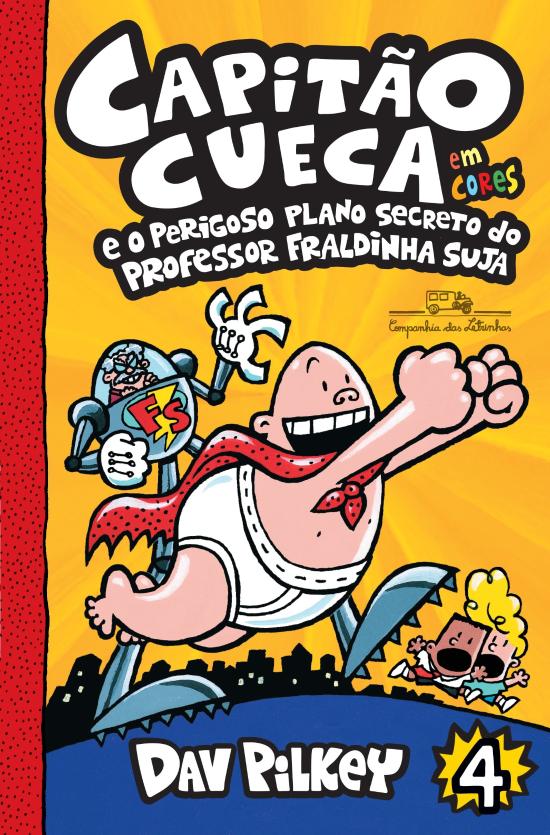 CAPITAO CUECA E O PERIGOSO PLANO SECRETO DO PROFES
