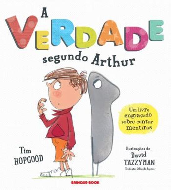 VERDADE SEGUNDO ARTHUR, A