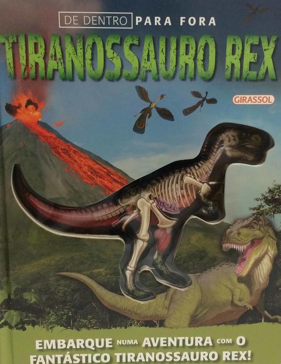 DE DENTRO PARA FORA - TIRANOSSAURO REX