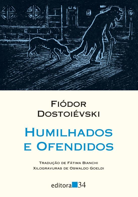 HUMILHADOS E OFENDIDOS