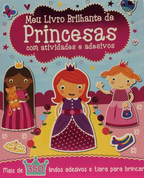 MEU LIVRO BRILHANTE DE PRINCESAS COM ATIVIDADES E