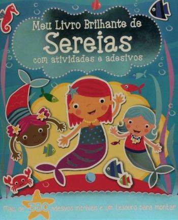 MEU LIVRO BRILHANTE DE SEREIAS COM ATIVIDADES E AD