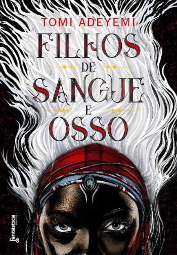 FILHOS DE SANGUE E OSSO