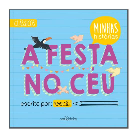 FESTA NO CEU, A - MINHAS HISTORIAS