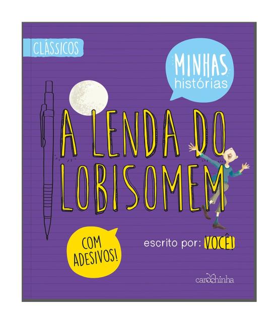 LENDA DO LOBISOMEM, A - MINHAS HISTORIAS