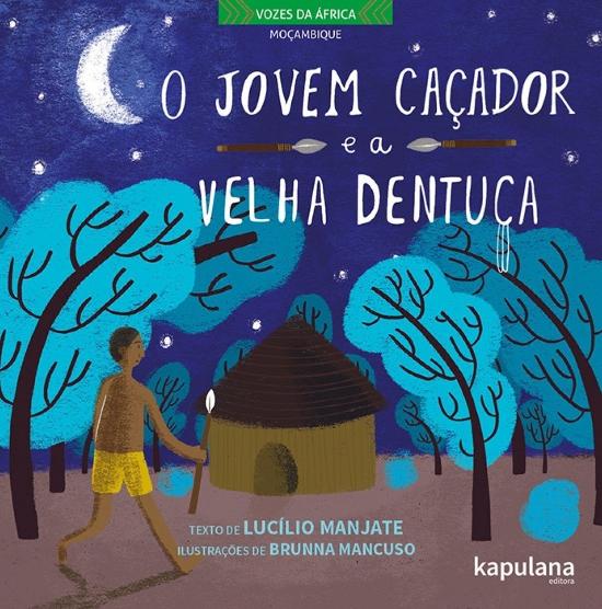 JOVEM CACADOR E A VELHA DENTUCA, O