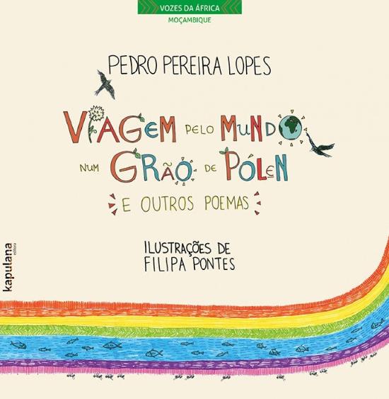 VIAGEM PELO MUNDO NUM GRAO DE POLEN