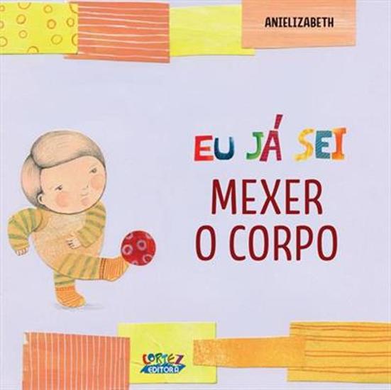 EU JA SEI - MEXER O CORPO