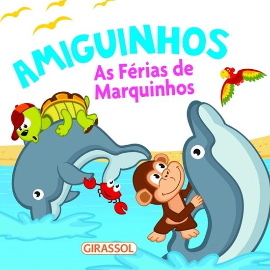 AMIGUINHOS - AS FERIAS DE MARQUINHOS