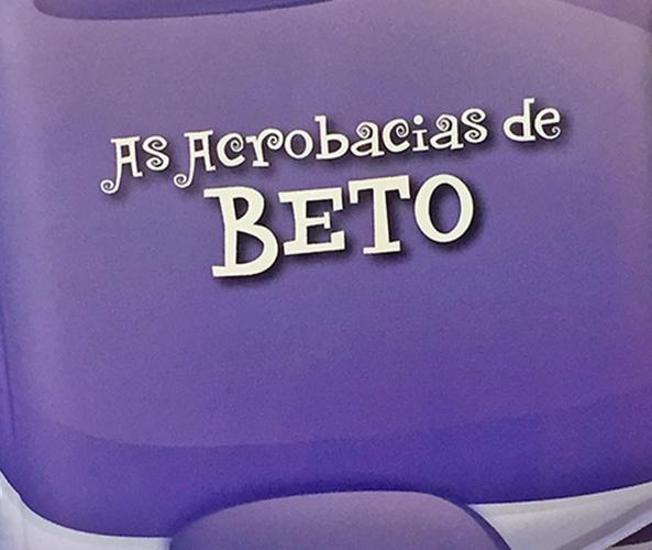 LIVRO DE BANHO ARTICULADO - AS ACROBACIAS DE BETO