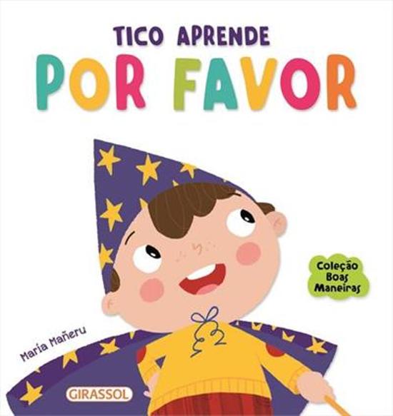 BOAS MANEIRAS - TICO APRENDE POR FAVOR