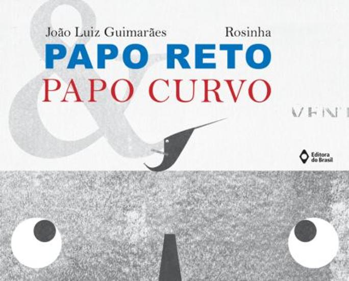 PAPO RETO E PAPO CURVO