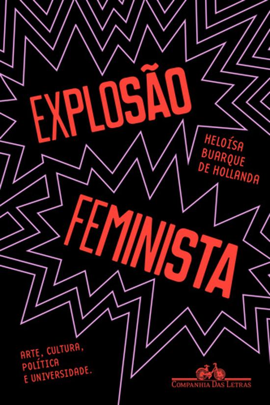 EXPLOSAO FEMINISTA - ARTE, CULTURA, POLITICA E UNI
