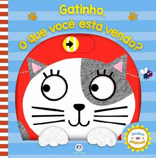 GATINHO, O QUE VOCE ESTA VENDO?