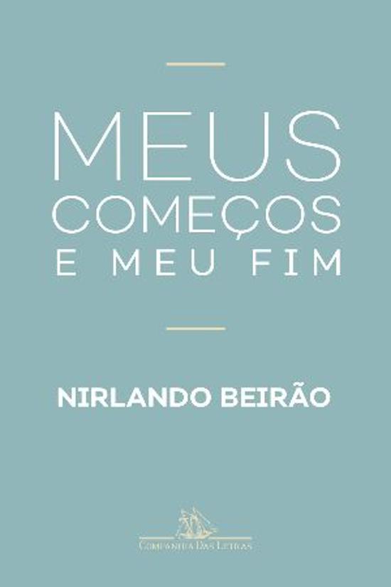 MEUS COMECOS E MEU FIM