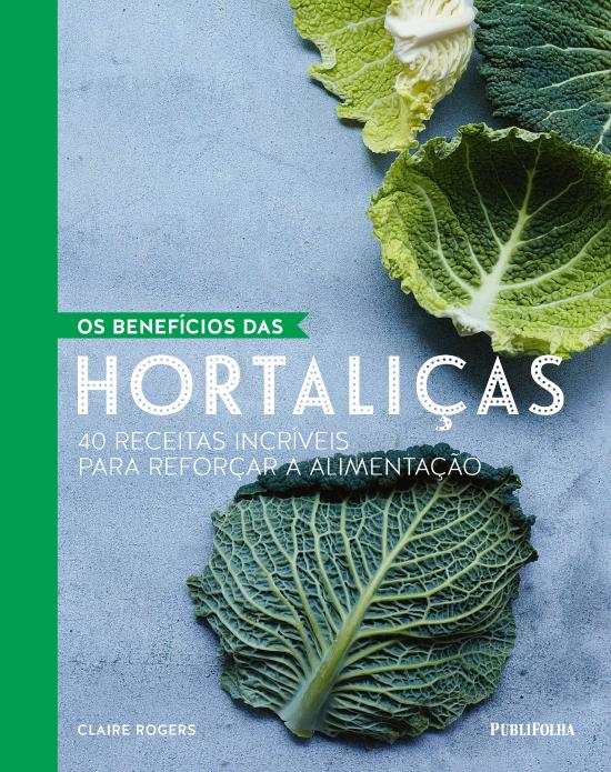 BENEFICIOS DAS HORTALICAS, OS