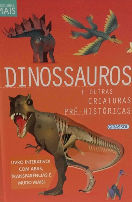 DESCUBRA MAIS - DINOSSAUROS E OUTRAS CRIATURAS PRE