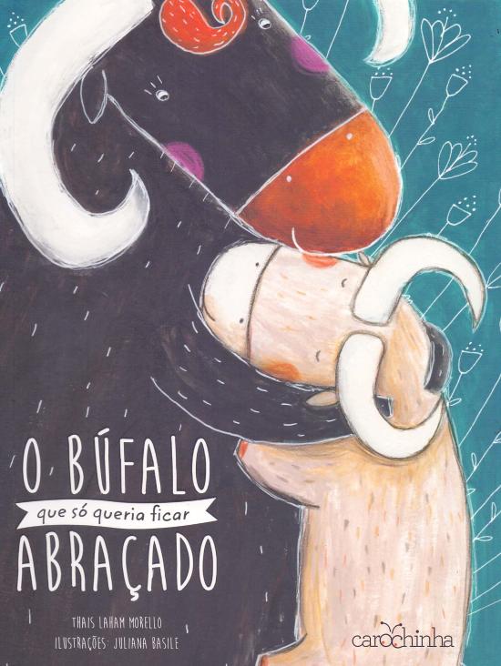 BUFALO QUE SO QUERIA FICAR ABRACADO, O