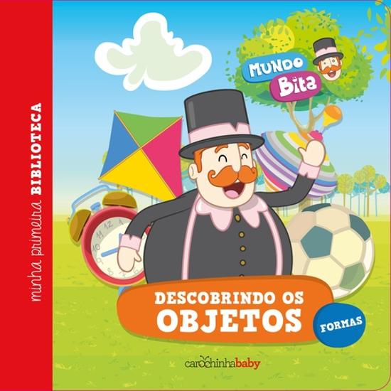 MUNDO BITA - DESCOBRINDO OS OBJETOS