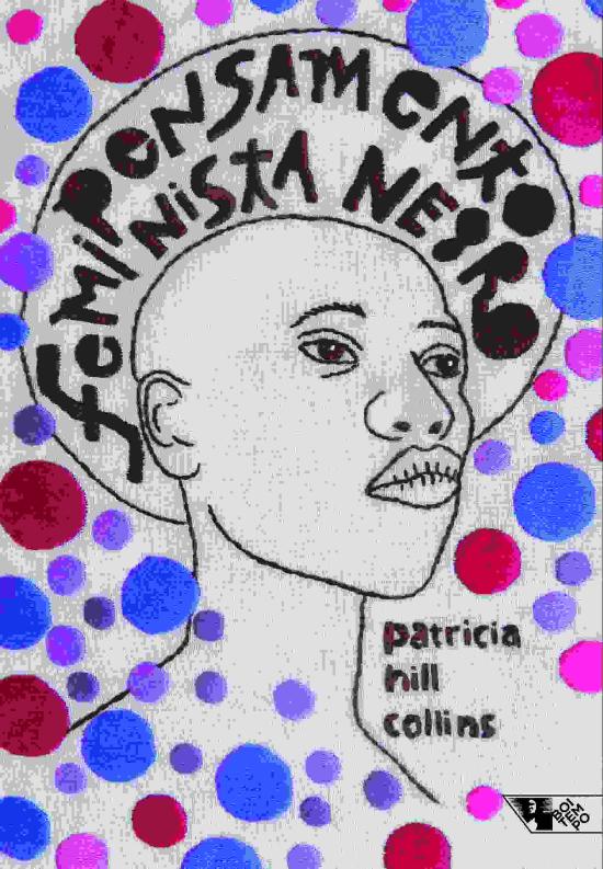 PENSAMENTO FEMINISTA NEGRO - CONHECIMENTO, CONSCIE