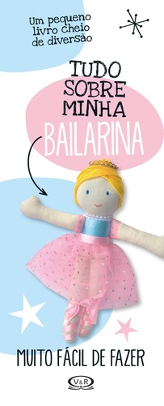 TUDO SOBRE MINHA BAILARINA