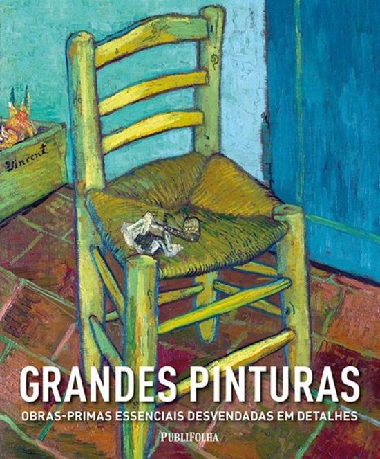GRANDES PINTURAS - OBRAS-PRIMAS ESSENCIAIS DESVEND