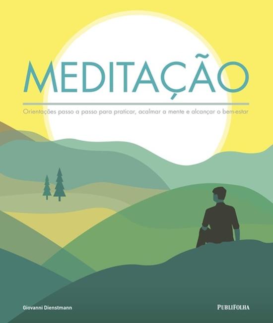 MEDITACAO - ORIENTACOES PASSO A PASSO