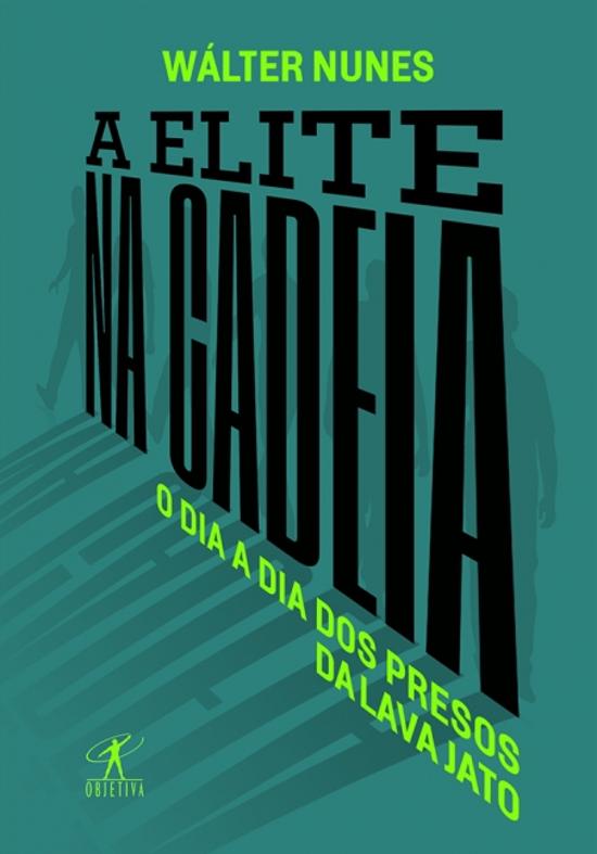 ELITE NA CADEIA, A