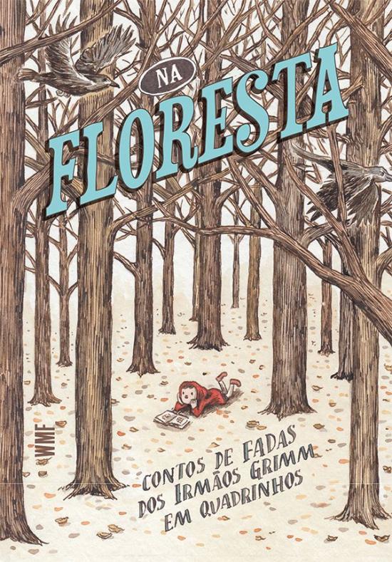 NA FLORESTA - CONTOS DE FADAS DOS IRMAOS GRIMM EM