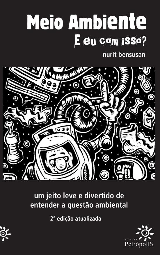 MEIO AMBIENTE - E EU COM ISSO?