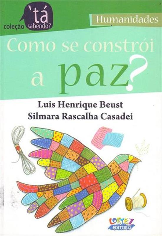 COMO SE CONSTROI A PAZ?
