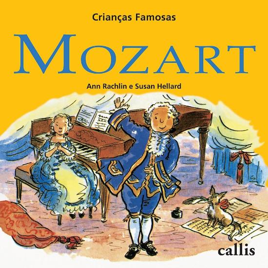 CRIANCAS FAMOSAS - MOZART (NOVA ORTOGRAFIA)