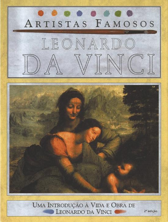 LEONARDO DA VINCI - ARTISTAS FAMOSOS - 2ED -