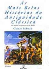 V. 01 - AS MAIS BELAS HISTORIAS DA ANTIGUIDADE CLA