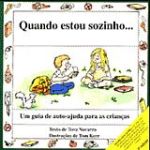QUANDO ESTOU SOZINHO... (NOVA ORTOGRAFIA)